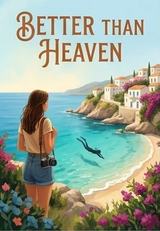 Better Than Heaven