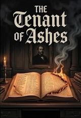 The Tenant of Ashes