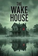 The Wake House